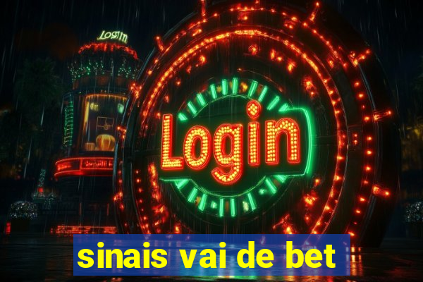 sinais vai de bet